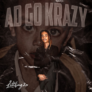 Ad Go Krazy (Explicit)