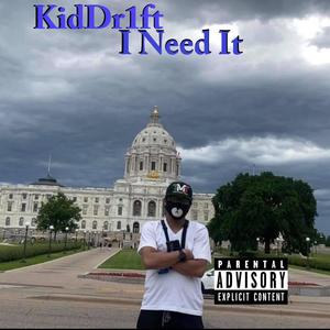 I Need It (Explicit)