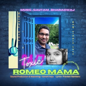 Romeo Mama (feat. Jayasri Pallem & Praveen Nambaru)