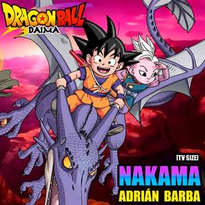 Nakama [Tv Size] (From "Dragon Ball Daima") (Cover Latino)