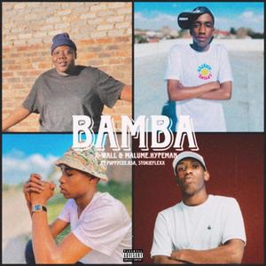 Bamba (feat. Malume.hypeman, Stokie Flexx & Puppy cee RSA)