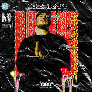 Wo ist deine Gang (Explicit)