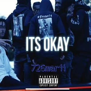 Its okay (Explicit)