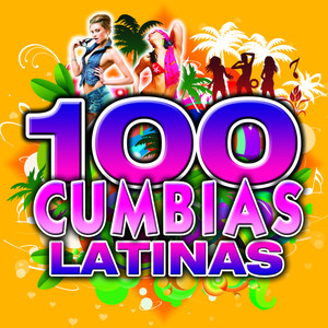 Cumbia Latina 100 Hits