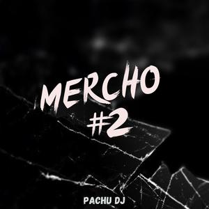 Mercho 2 (Remix)