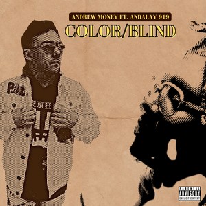 Color Blind (feat. Andalay919) (Explicit)