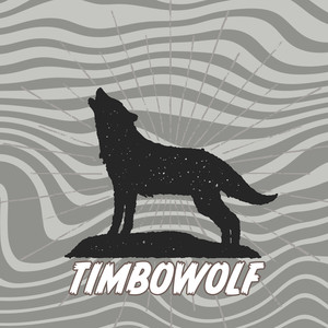 Timbowolf (Explicit)