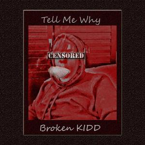 Tell Me Why (Explicit)