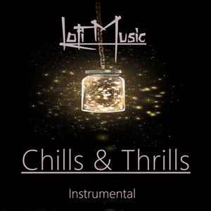 Chills & Thrills (Instrumental)