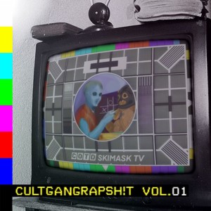 CULTGANGRAPSH!T, Vol. 1 (Explicit)