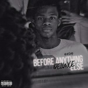 Before Anything Else (Deluxe) [Explicit]