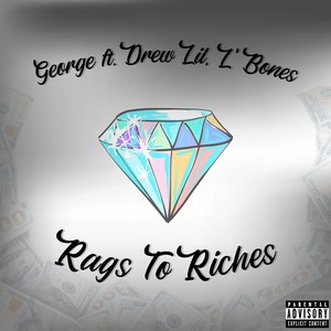 Rags to Riches (Explicit)