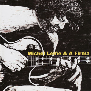 Michel Leme & A Firma