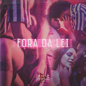 Fora da Lei (Explicit)