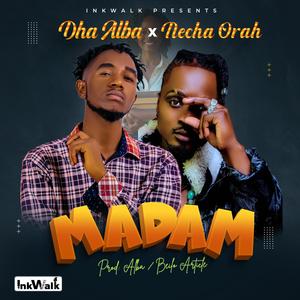 Madam (feat. Necha Orah)