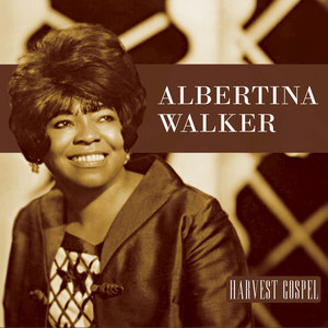 Harvest Collection: Albertina Walker