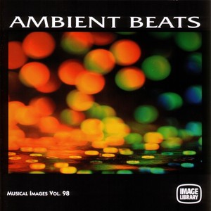 Ambient Beats: Musical Images, Vol. 98 (Original Motion Picture Soundtrack)