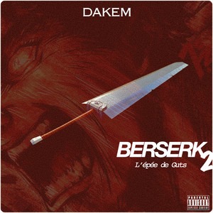 BERSERK 2 : L’épée De Guts (Explicit)