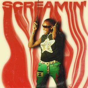 Screamin' (Explicit)