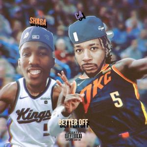 Better Off (feat. C4ThaArtist) [Explicit]