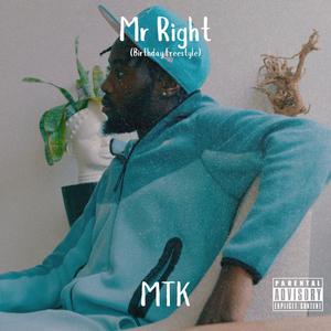 Mr Right (Birthday Freestyle) (Explicit)