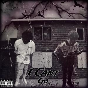 I Cant Go (feat. krashoutworm) [Explicit]