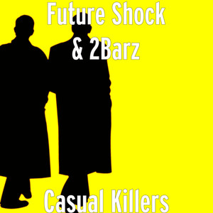Casual Killers (Explicit)