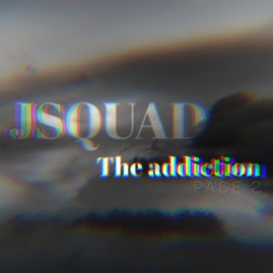 제이스쿼드(JSQUAD) Digital Single(Page Two. THE ADDICTION)