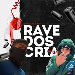 Rave dos Cria (Explicit)
