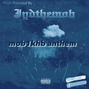 Mob1KHB Anthem (Explicit)