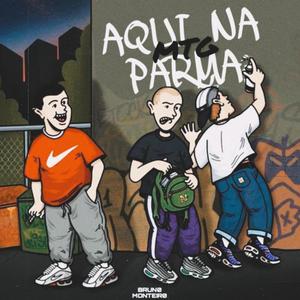 MTG AQUI NA PARMA TU VEM JOGA PRA TROPA DOS CARA DE TRALHA (feat. KAENY MC & DJ CIRILO DE CAXIAS)