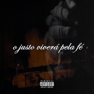 O Justo Viverá pela Fé (Explicit)