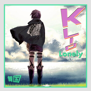 Lonely (Dj Satomi Mix|Explicit)