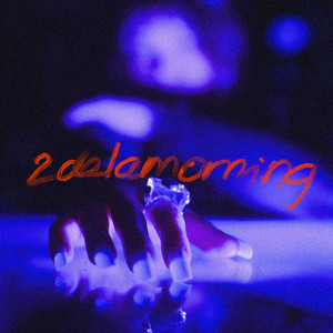 2delamorning (Explicit)