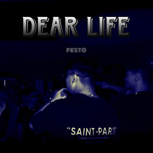 dear life (Explicit)