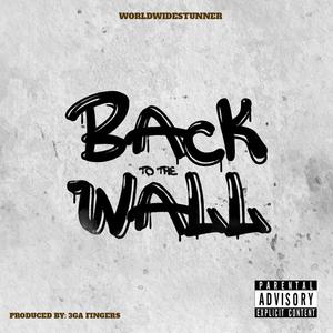 B2TW (Back To The Wall) [Explicit]