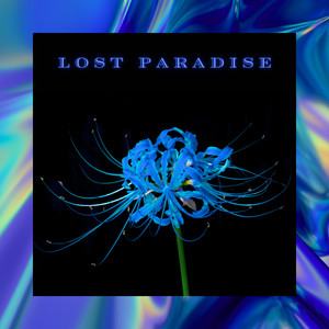 lost paradise (Explicit)