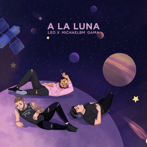 A la Luna (Explicit)