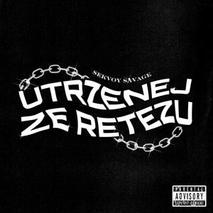 Utrženej ze řetězu (Explicit)