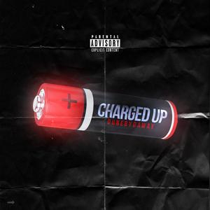 CHARGED-UP! (Explicit)