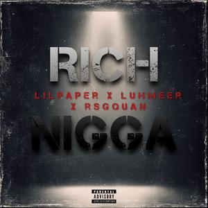 Rich Nigga (feat. Luhmeer & rsgquan) (Explicit)