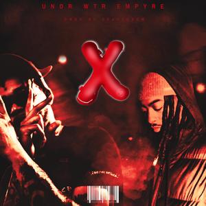 X (feat. Lil Xelly) (Explicit)