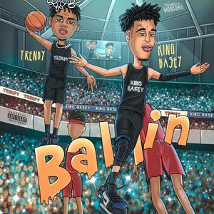 Ballin (feat. Trendyyy) [Explicit]