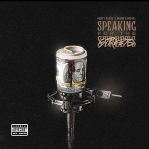 SPEAKING FOR THE STREETS (Explicit)