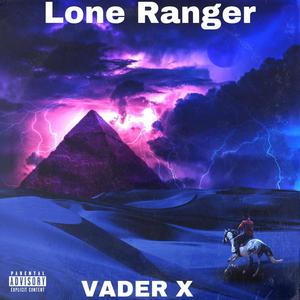 Lone Ranger (Explicit)