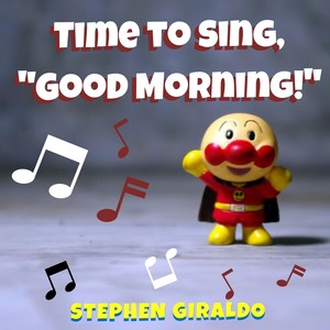 Time to Sing Good Morning(Friday)