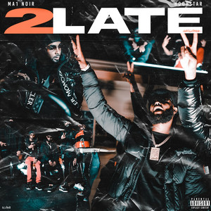 2 Late (Explicit)