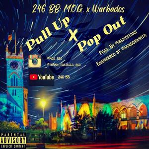 Pull Up x Pop Out (feat. WARBADOS) [Explicit]