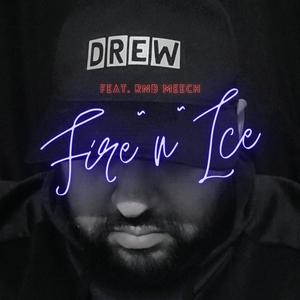 Fire~n~Ice (feat. RnB Meech)