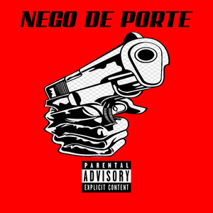 Nego de Porte (Explicit)